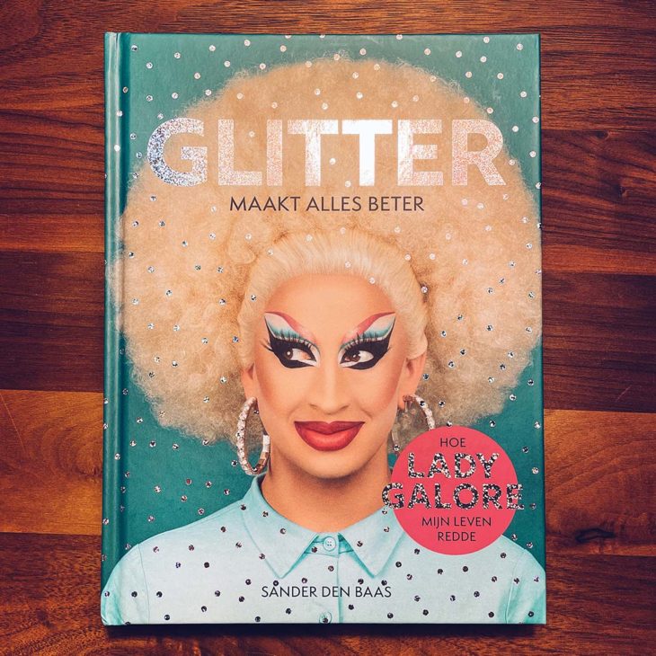 Get your copy of 'Glitter maakt alles beter' Lady Galore's book now!