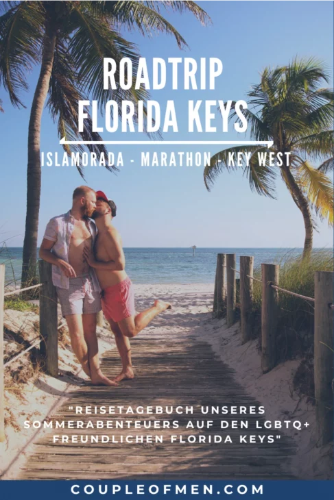 Gay Road Trip over the Florida Keys to Key West © Coupleofmen.com