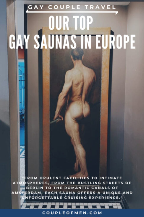 Top 18 Gay Saunas in Europe Relaxation, Socializing & Indulgence